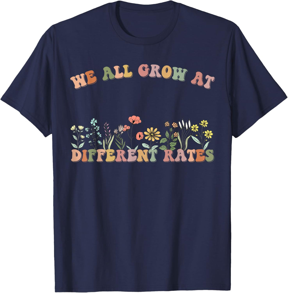 We All Grow At Different Rates SPED Teacher Retro Vintage T-Shirt - Navy Blue