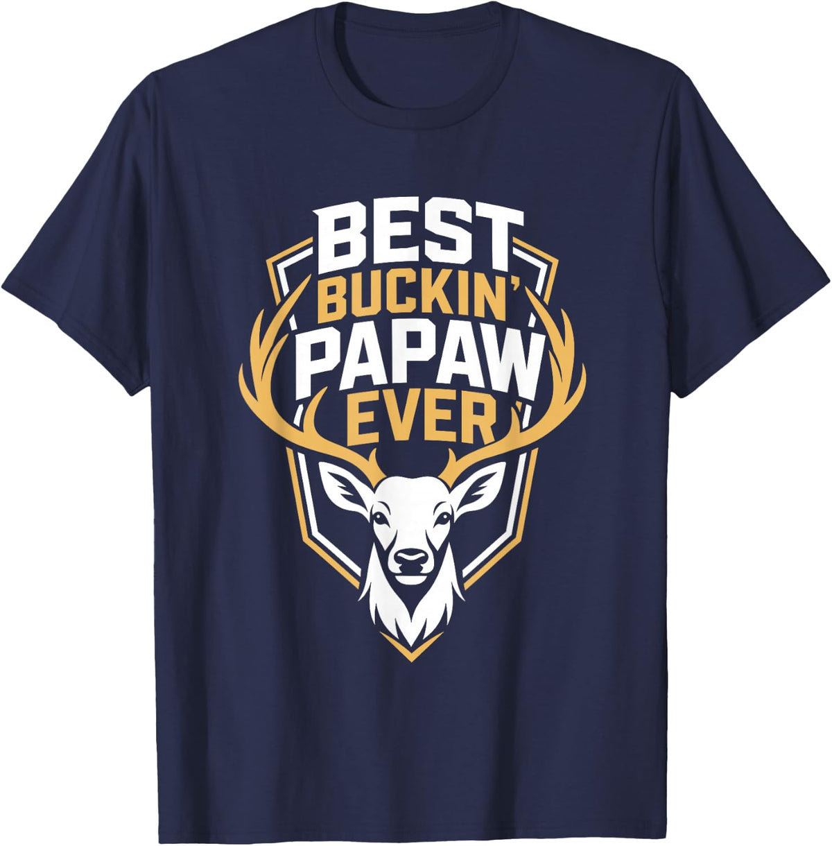 Best Buckin Papaw Ever T-Shirt - Navy Blue