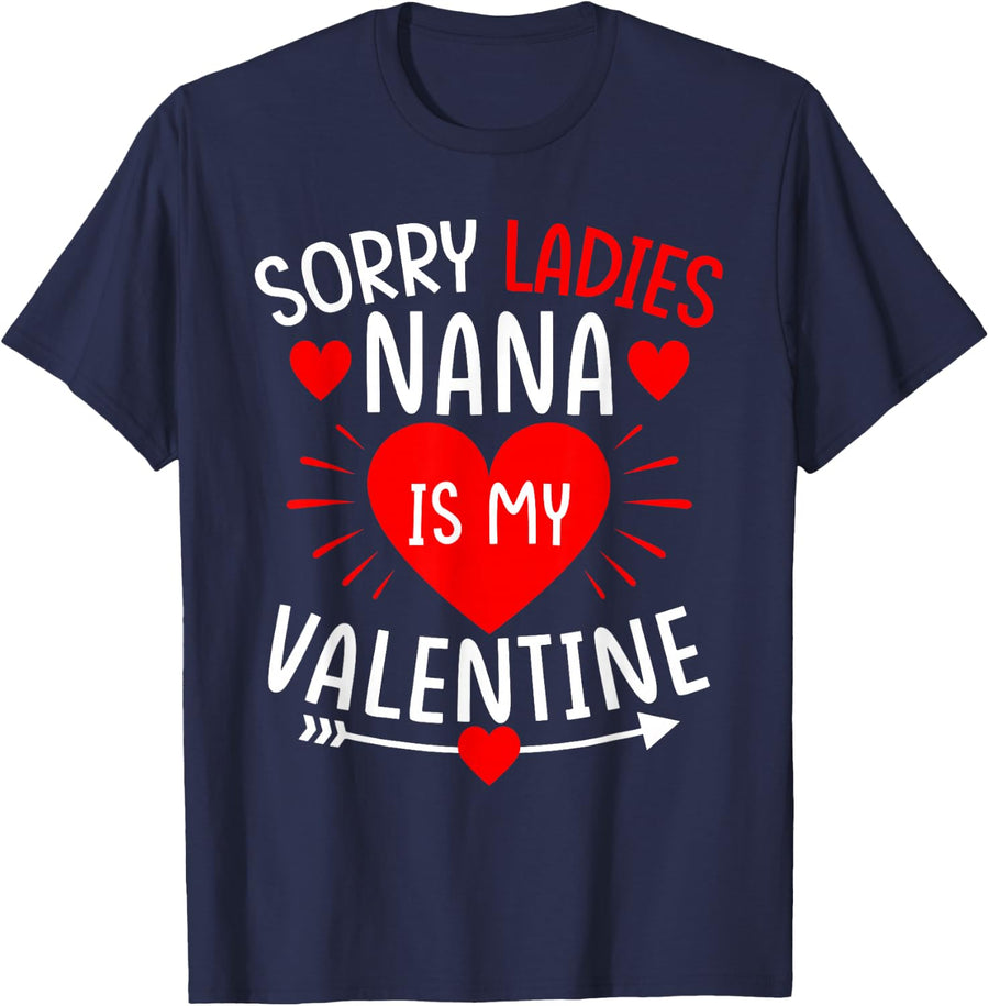 Sorry Ladies Nana Is My Valentine Funny Boys Valentine's Day T-Shirt - Navy Blue