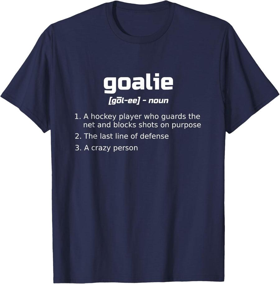 Funny Ice Hockey Goalie Definition T-Shirt Tee Goaltender Gift for Hockey Players - Navy Blue