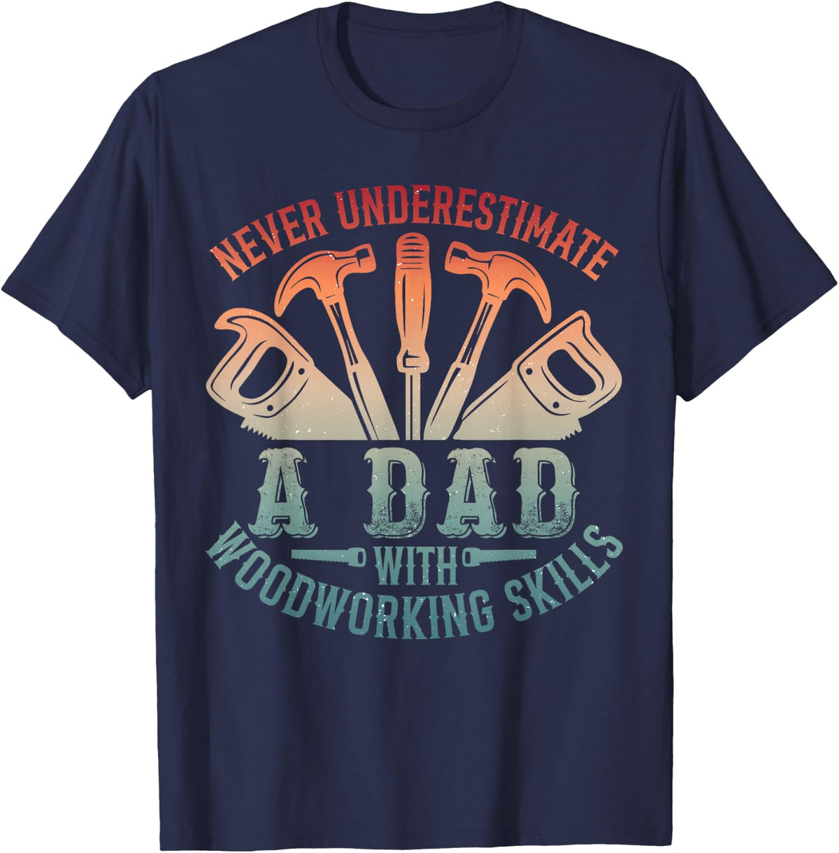 Woodworking Dad Sawdust Funny Carpenter & Woodworker T-Shirt - Navy Blue