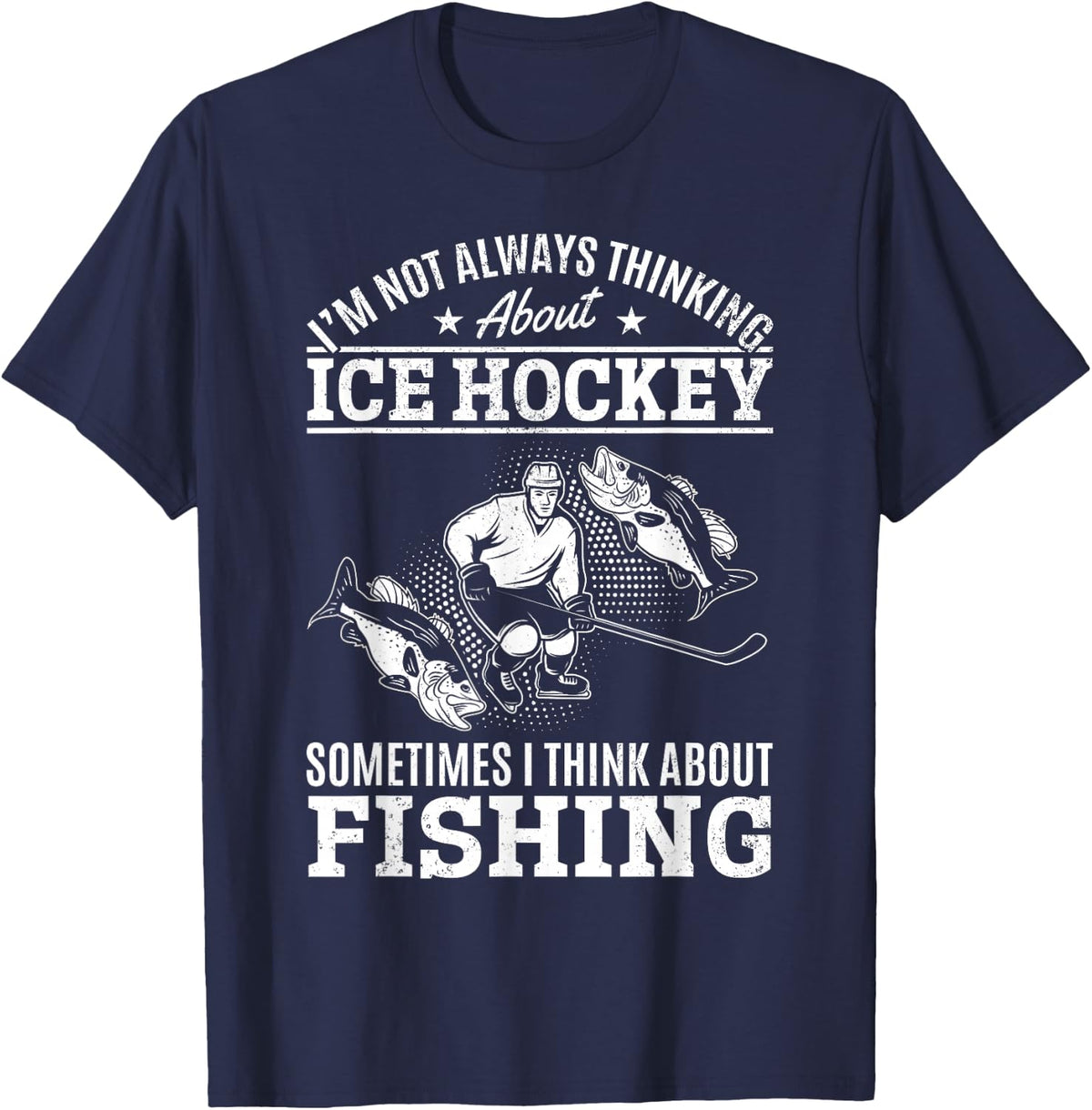 Ice Hockey Player Playing Hockey and Fishing T-Shirt - Navy Blue