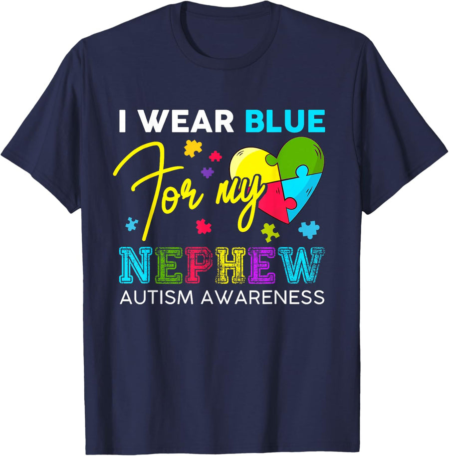 I Wear Blue For My Nephew Autism Awareness Aunt Uncle T-Shirt - Navy Blue