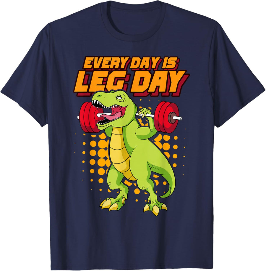 Every Day Is Leg Day Bodybuilder Gym Workout Bodybuilding T-Shirt - Navy Blue