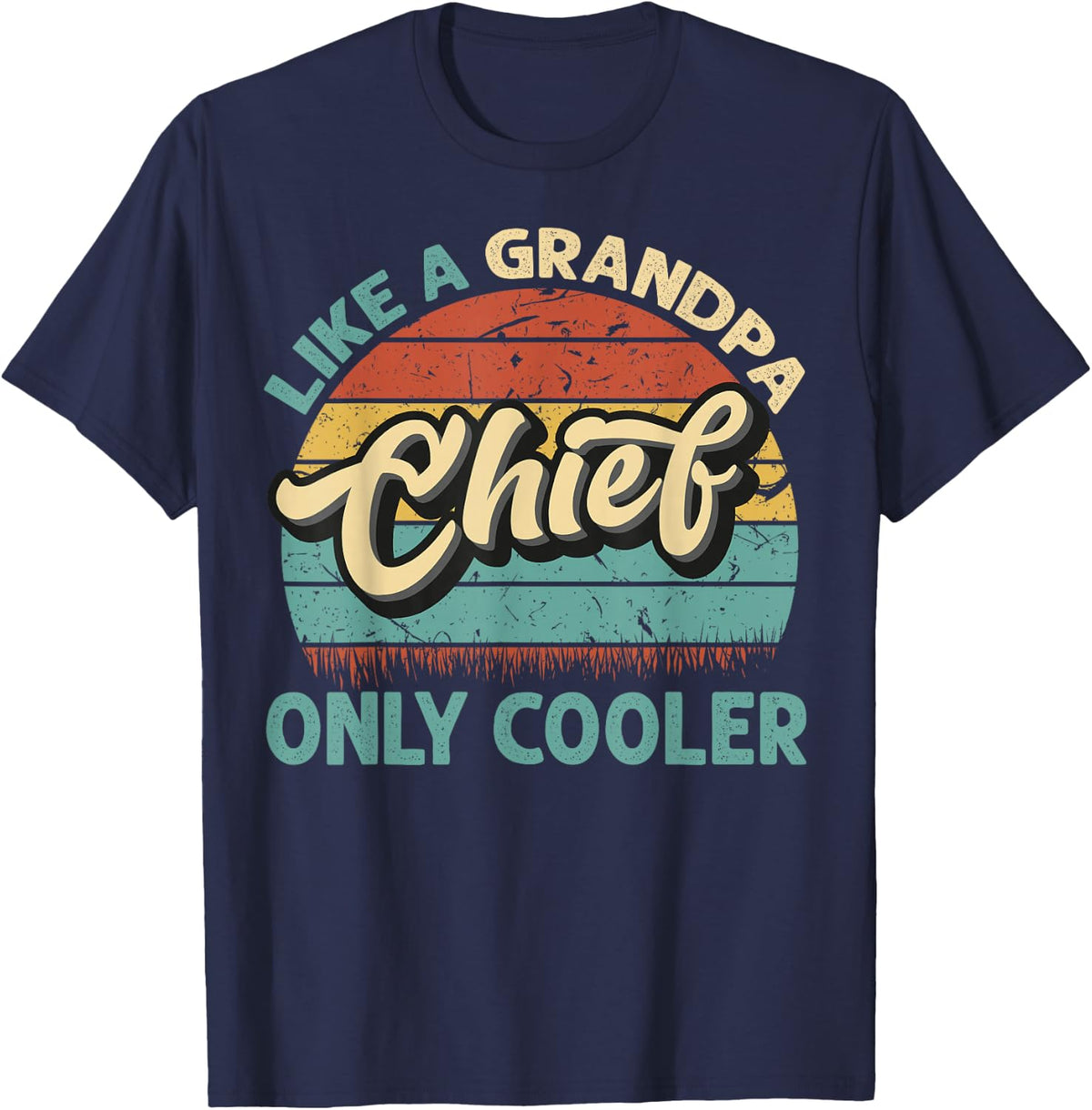 Chief Like A Grandpa Only Cooler Vintage Dad Fathers Day T-Shirt - Navy Blue