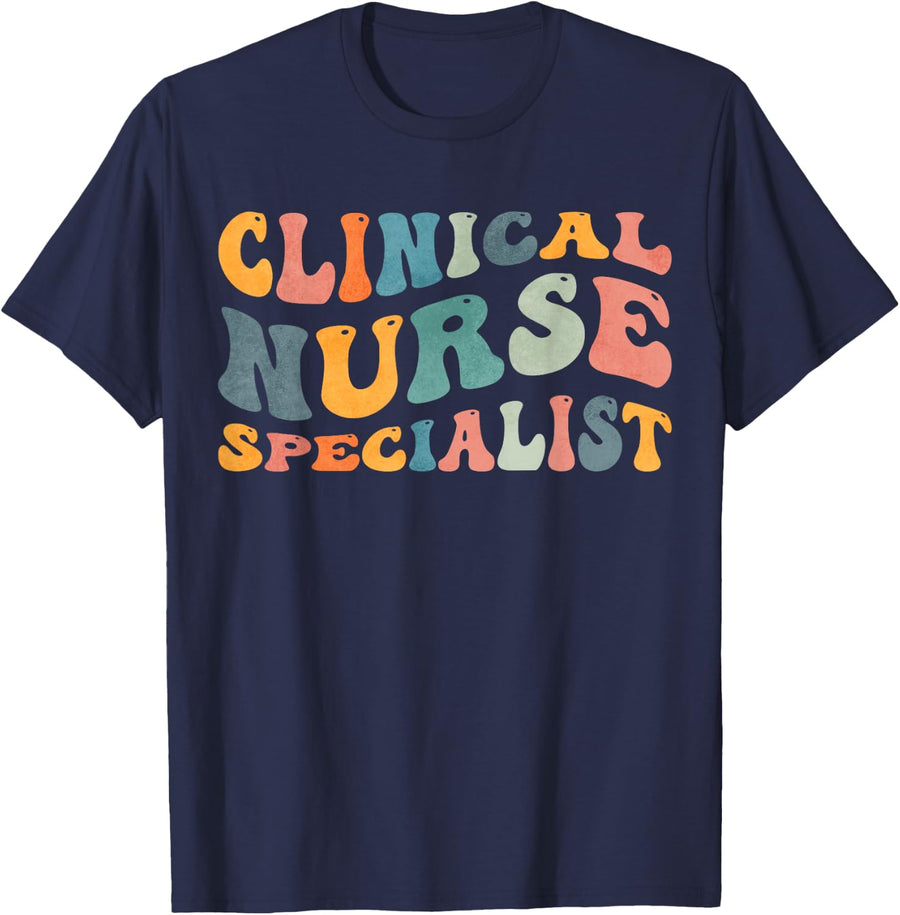 Groovy Clinical Nurse Specialist Nursing T-Shirt - Navy Blue