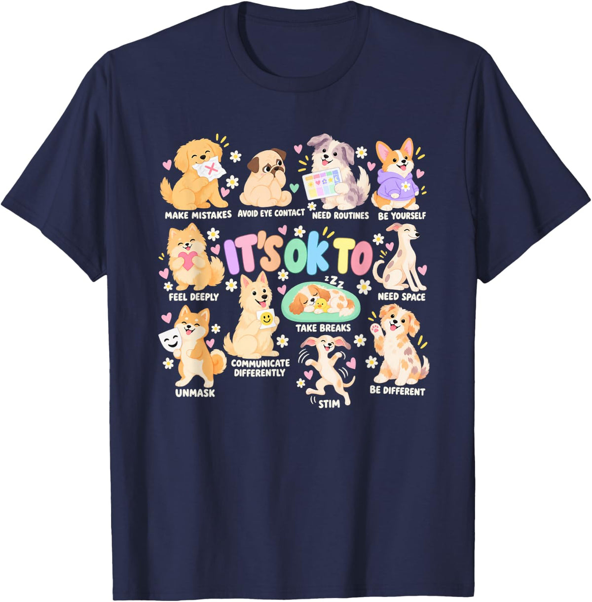 Cute Puppy Neurodivergent Affirmation It's OK to T-Shirt - Navy Blue