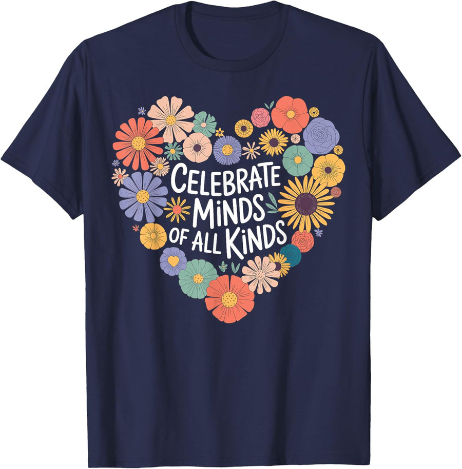 Celebrate Minds of All Kinds Flowers Neurodiversity Autism Tee T-Shirt - Navy Blue