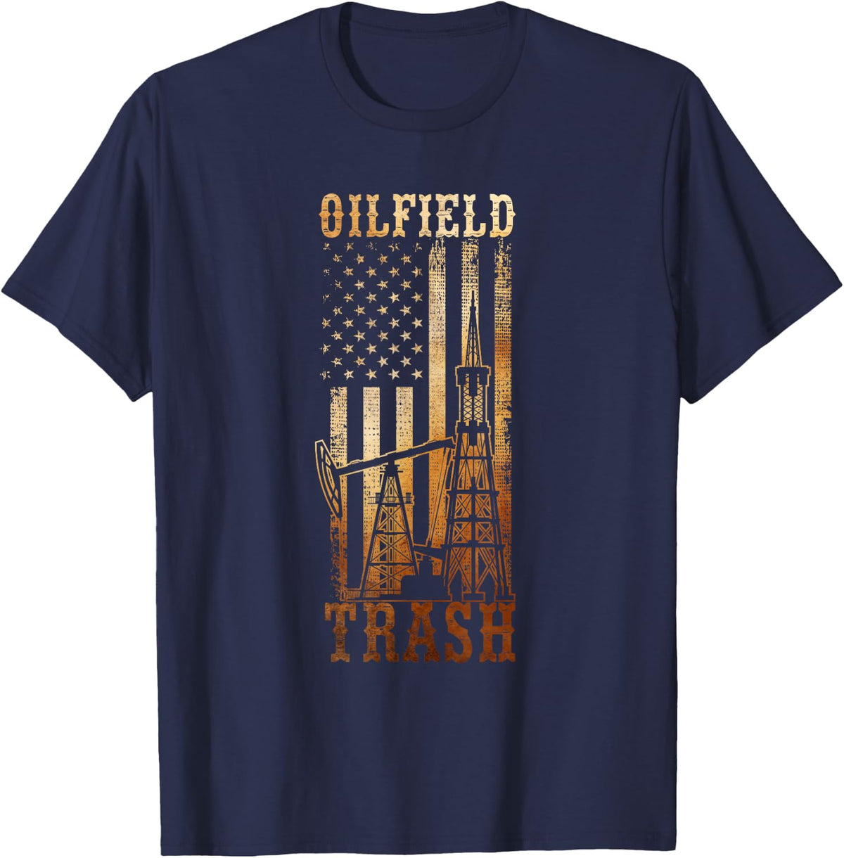 Oilfield Trash Not For The Weak For Oil Rig and Gas Workers T-Shirt - Navy Blue