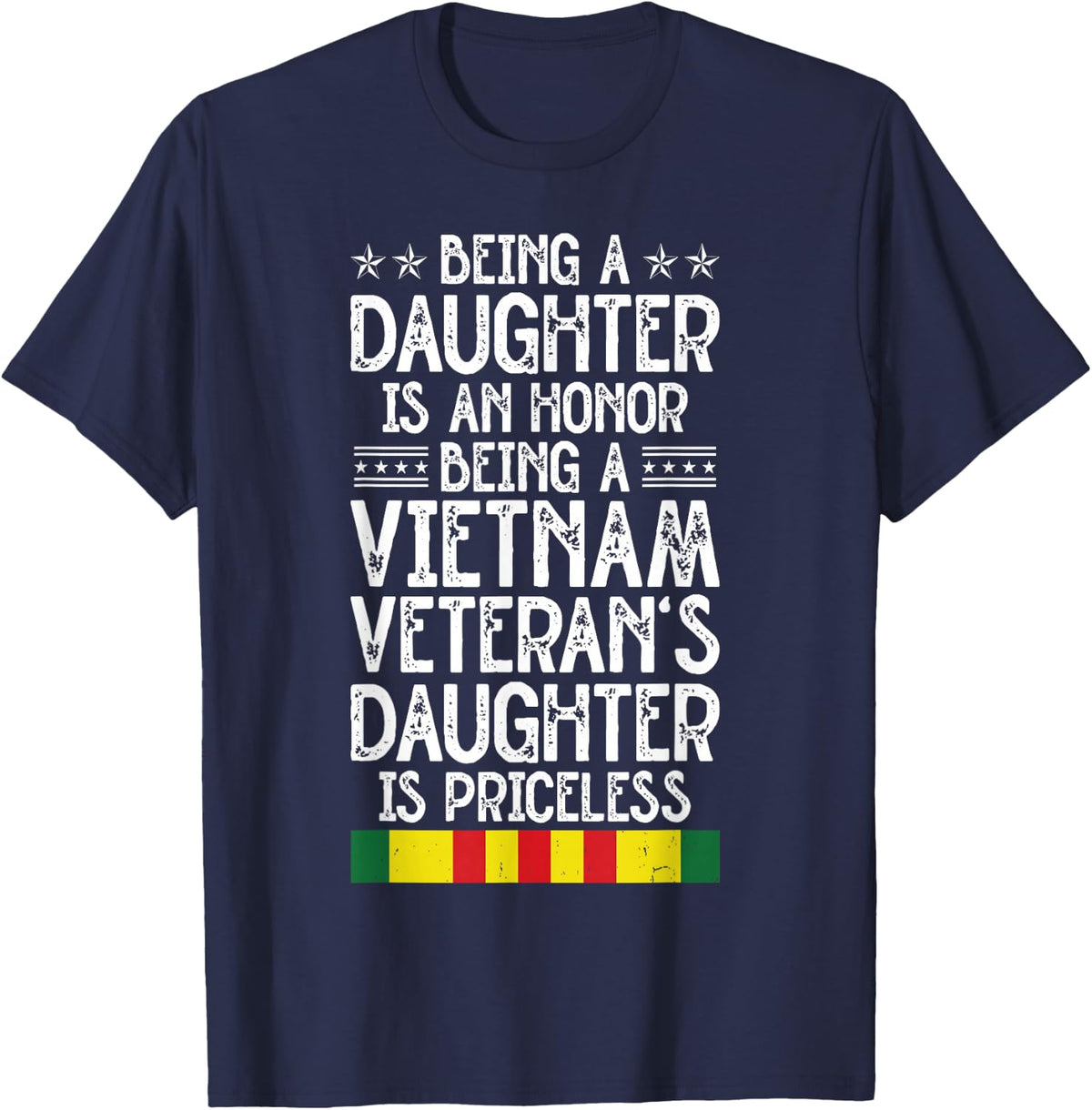 Being A Vietnam Veteran's Daughter is Priceless Veterans Day T-Shirt - Navy Blue