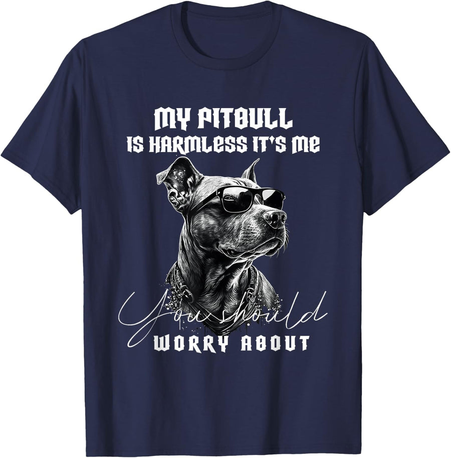 My Pitbull is Harmless Its Me You Should Worry About Dog T-Shirt - Navy Blue