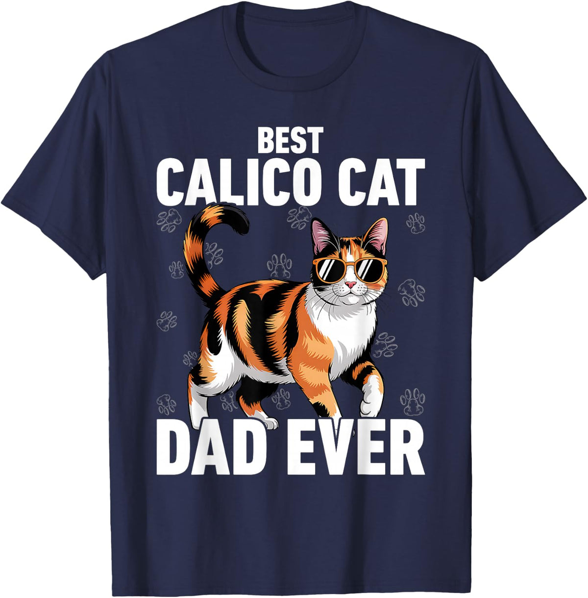 Caliby Essentials Best Calicoes Dad Ever Dilute Calico Cat T-Shirt - Navy Blue
