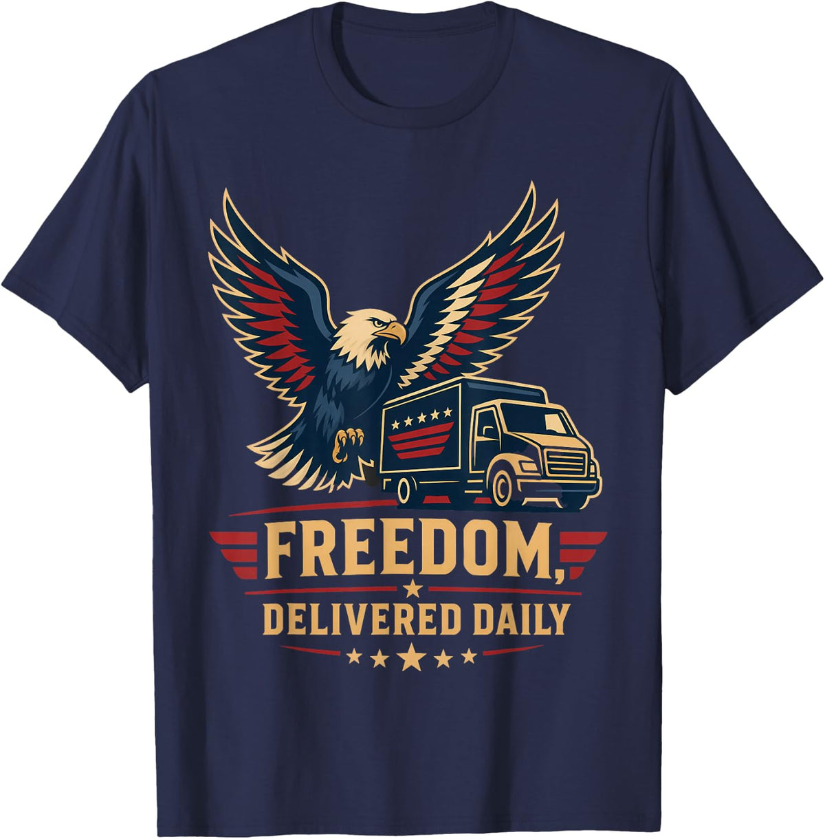 Freedom Delivered Daily American Bald Eagle Truck T-Shirt - Navy Blue