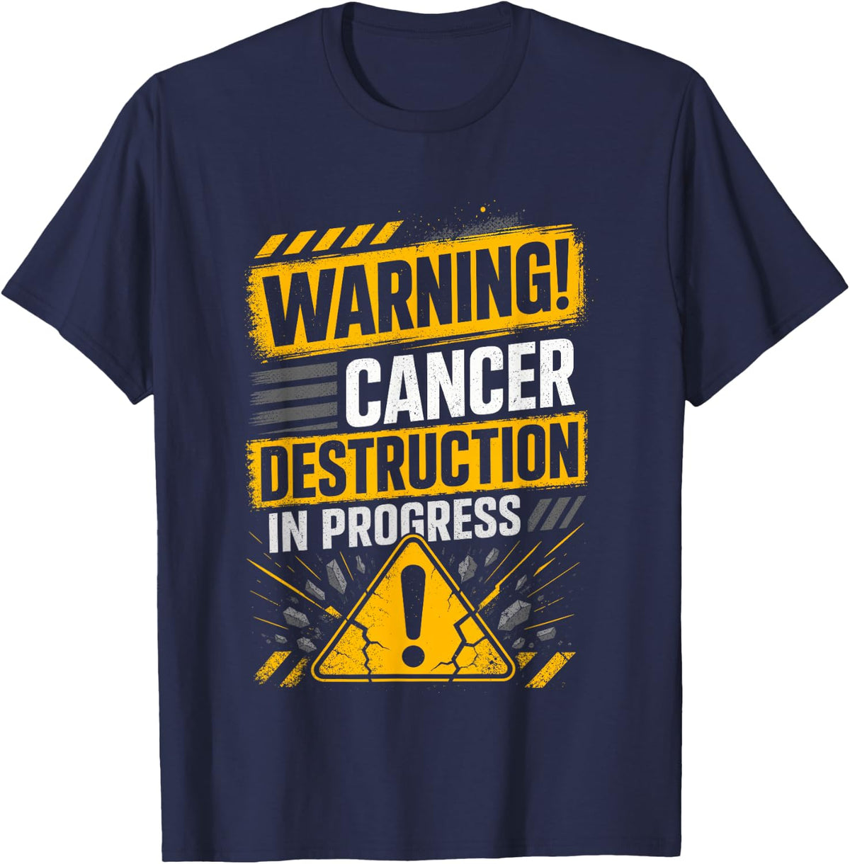 Warning! Cancer Destruction in Progress Oncology Nurse T-Shirt - Navy Blue