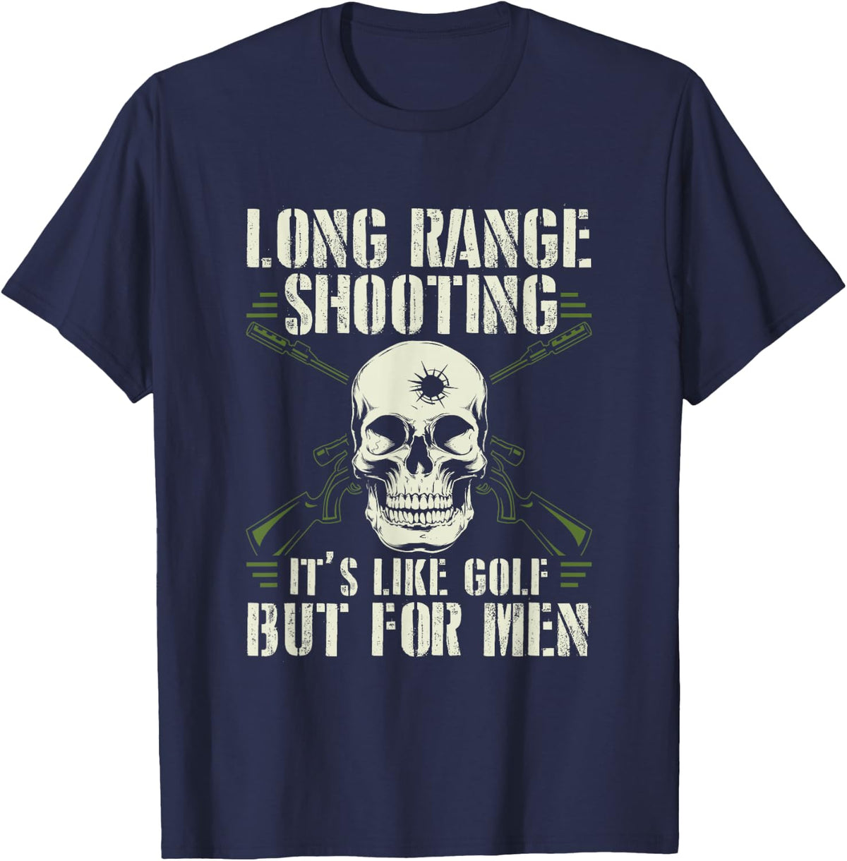 Long Range Shooting It's Like Golf But For Men T-Shirt - Navy Blue