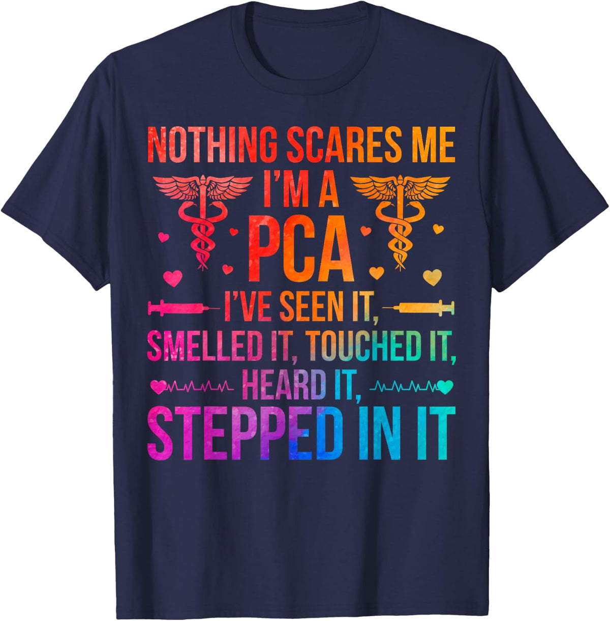 I'm A PCA Patient Care Assistant PCA Nurse T-Shirt - Navy Blue