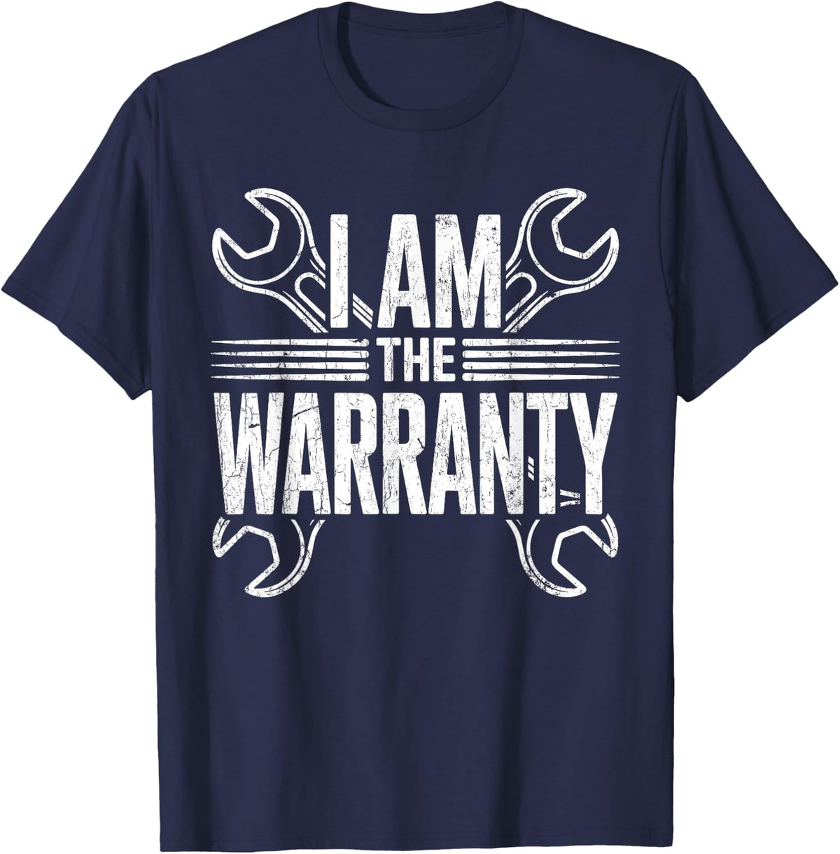 I Am The Warranty Shirt Handyman Garage Mechanic Car Lover T-Shirt - Navy Blue