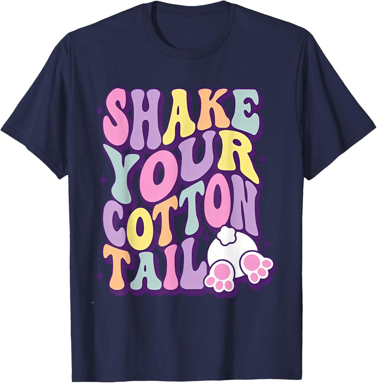 Shake Your Cotton Tail Funny Easter Bunny T-Shirt - Navy Blue