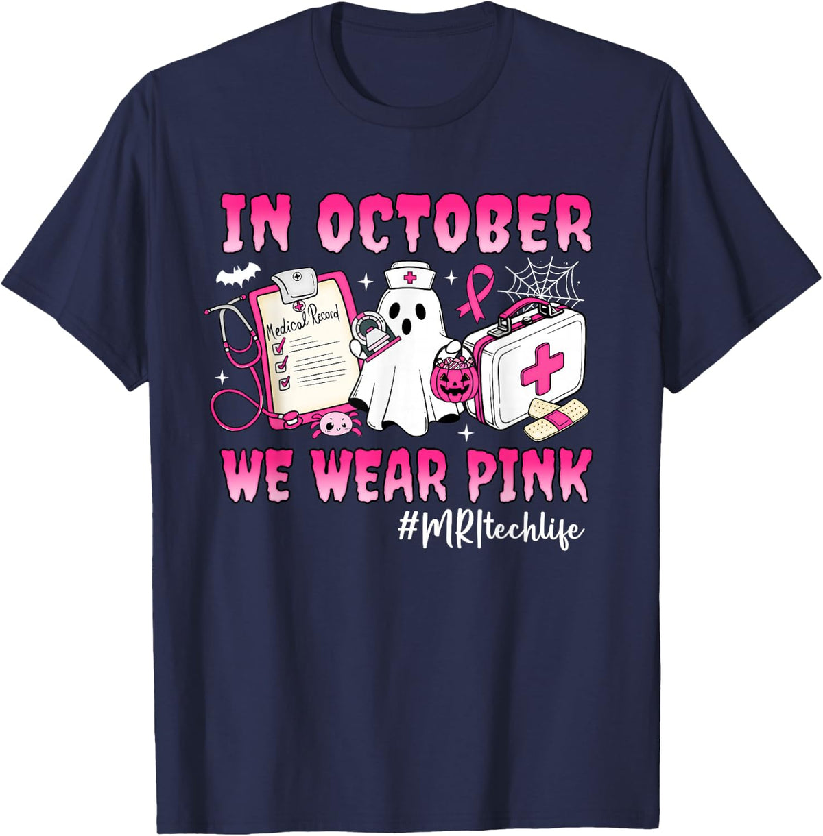 in October We Wear Pink MRI Tech Life Breast Cancer T-Shirt - Navy Blue