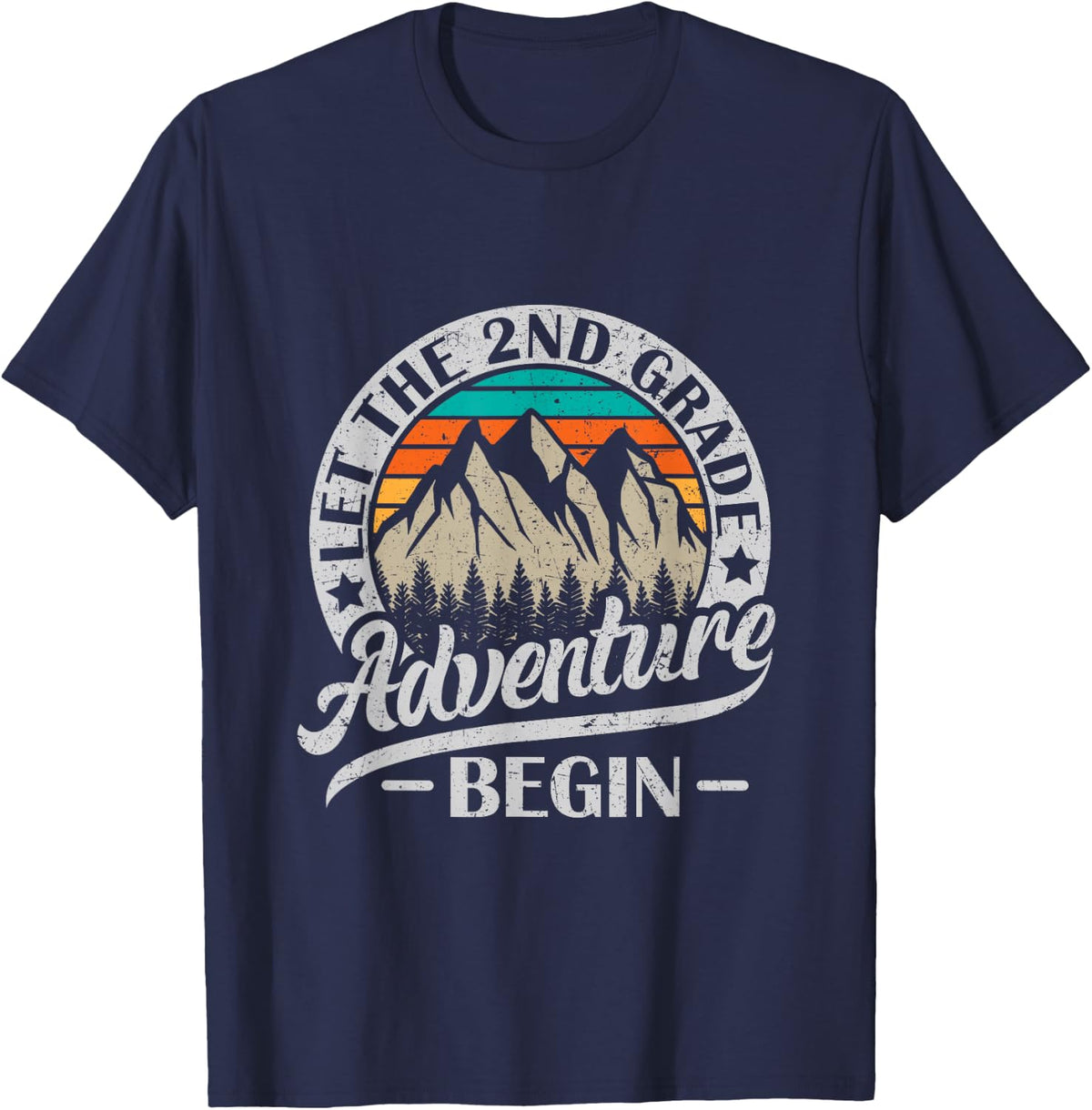 Let the 2nd Grade Adventure Begin Second Grade Teacher T-Shirt - Navy Blue