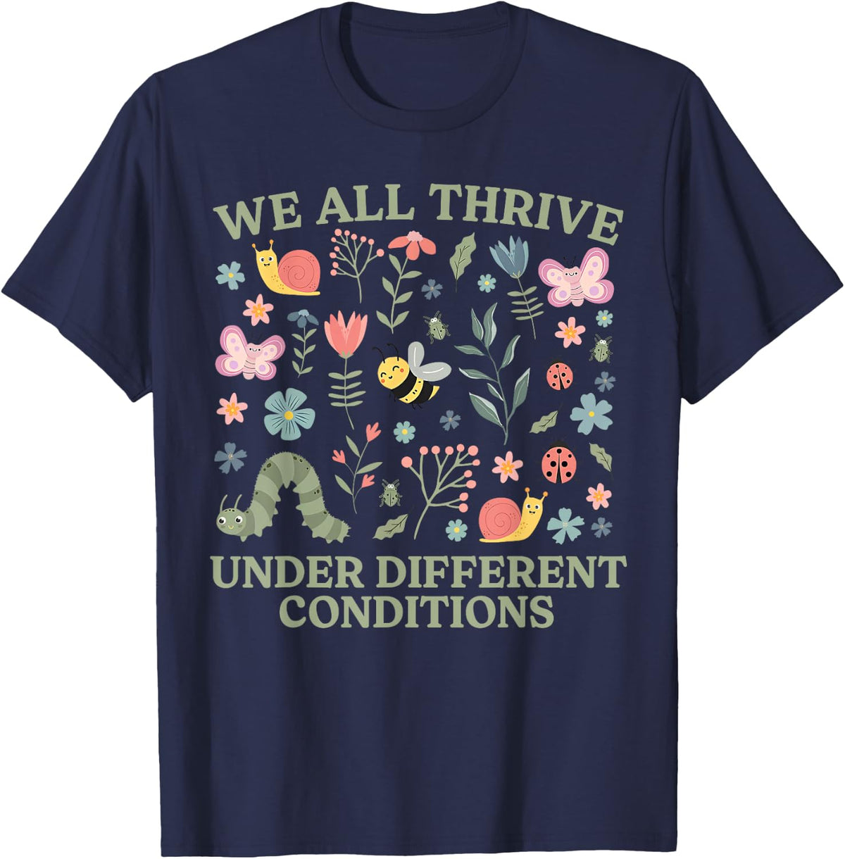 We All Thrive Under Different Conditions Autism Awareness Tee T-Shirt for Men Women Kids - Navy Blue