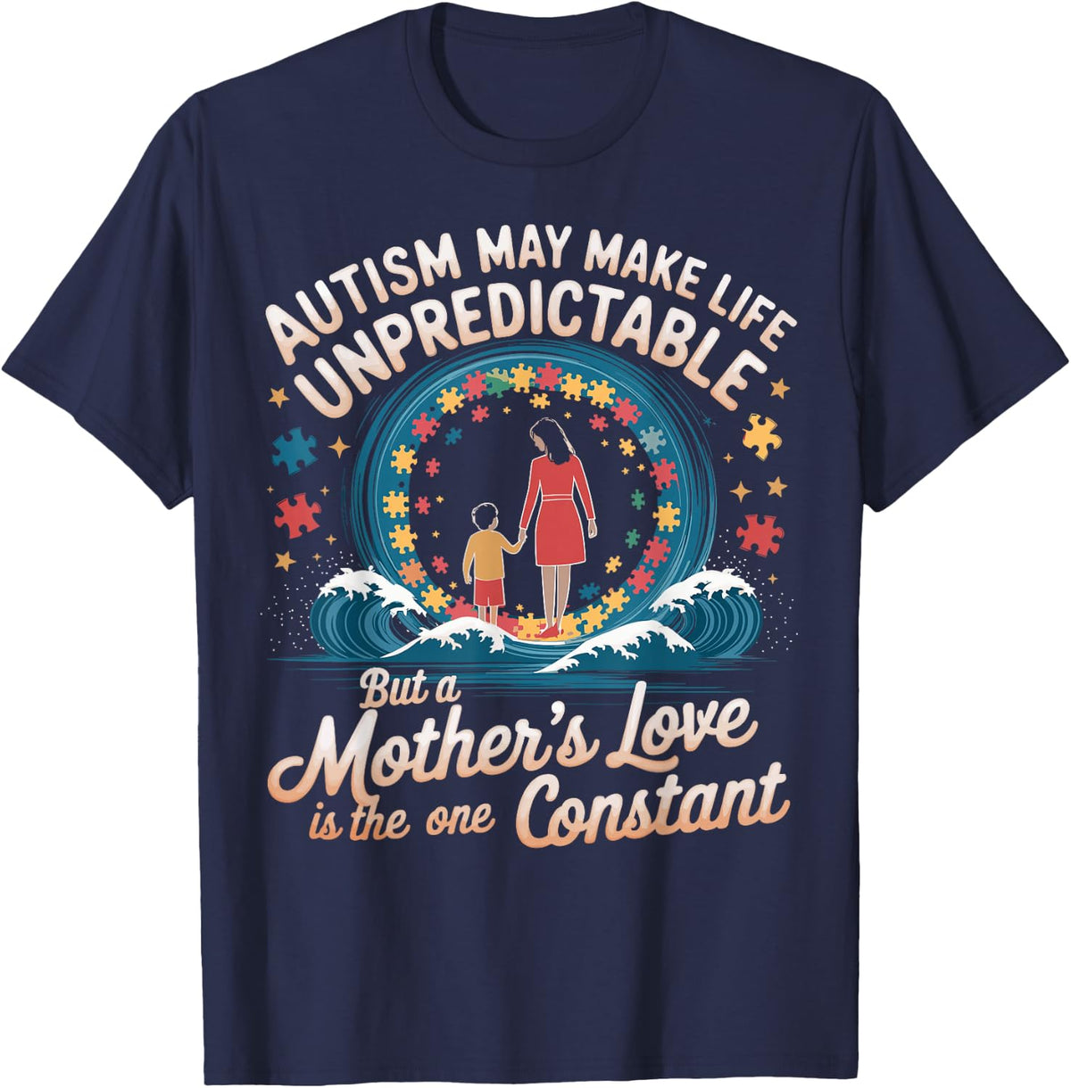 Autism Life Unpredictable Autistic Autism Awareness Mom life T-Shirt - Navy Blue