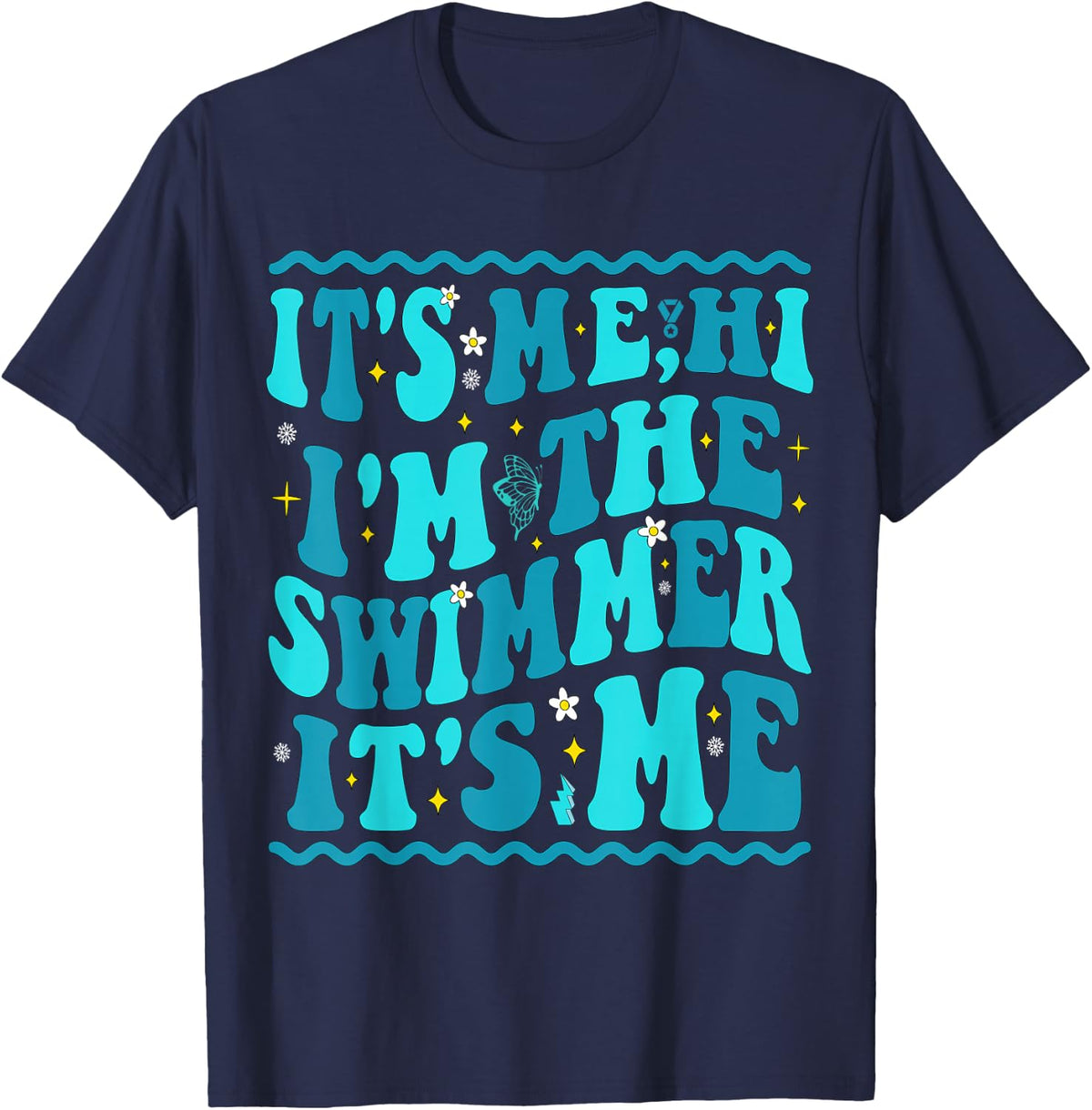 It's Me Hi I'm The Swimmer It's Me Beach Summer Vacation T-Shirt - Navy Blue