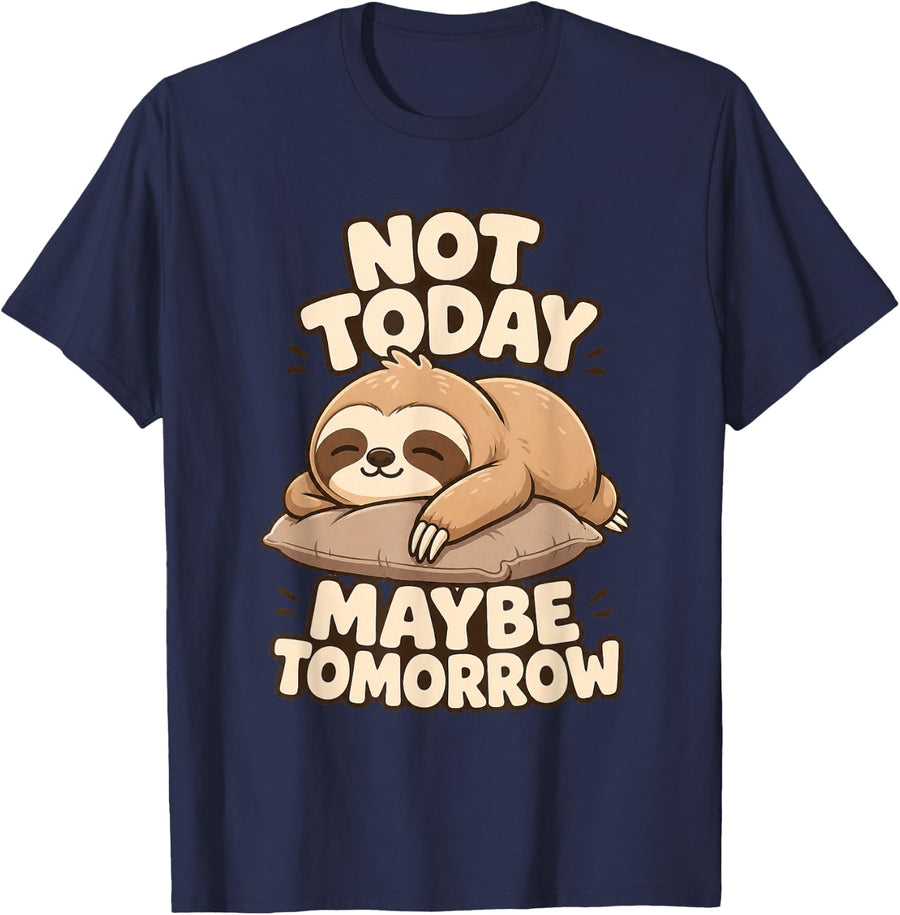 Sloth Nature Not Today Maybe Tomorrow T-Shirt - Navy Blue