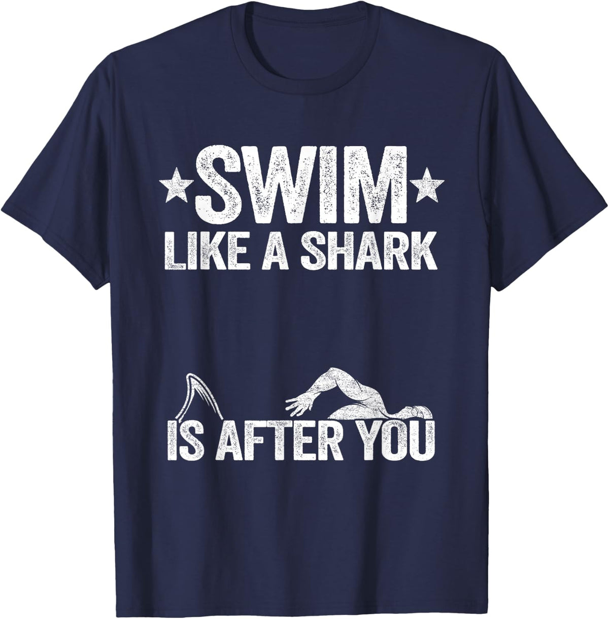 Swim Like A Shark Is After You Swimming Team Funny Swimming T-Shirt - Navy Blue