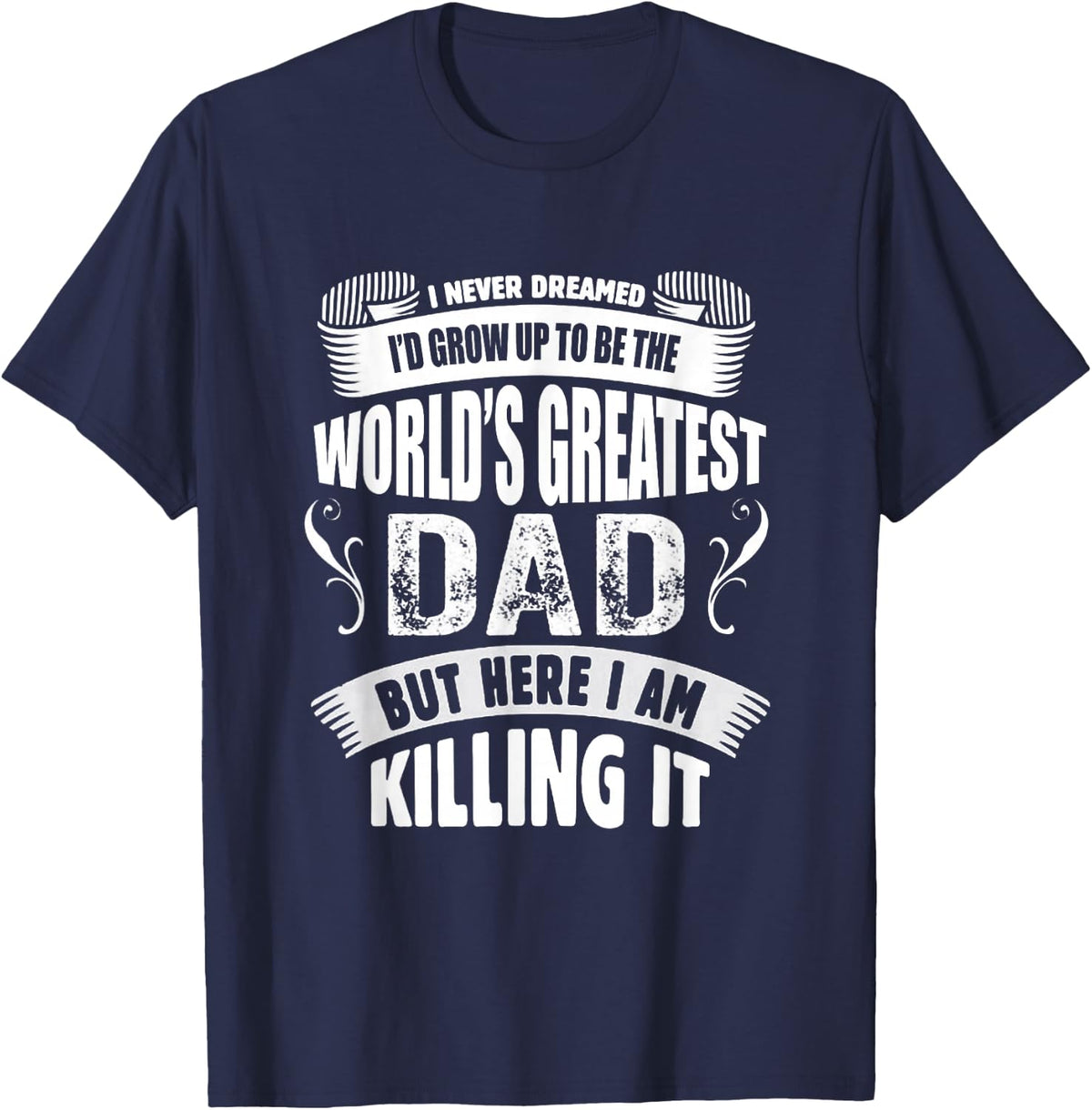 The World's Greatest Dad Tshirt, Tee T-Shirt - Navy Blue