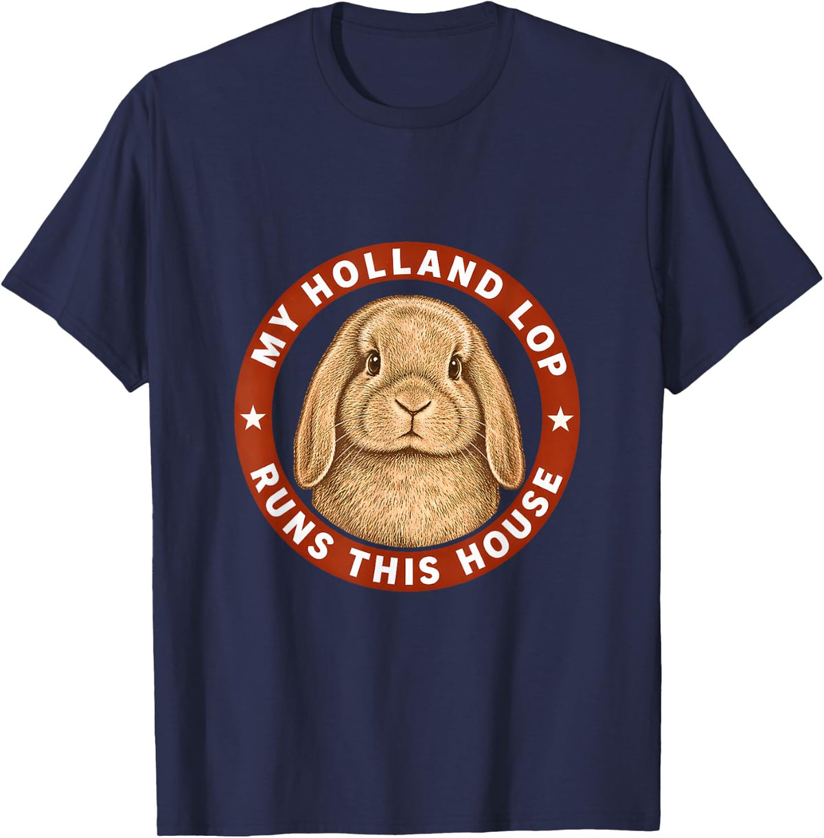 My Holland Lop Runs This House T-Shirt - Navy Blue
