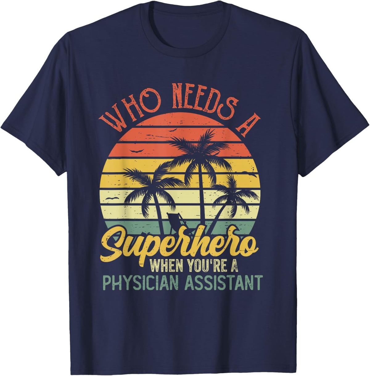 Physician Assistant Funny Retro Vintage Superhero Men T-Shirt - Navy Blue