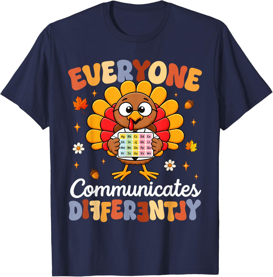 Everyone Communicates Differently Thanksgiving Turkey SLP T-Shirt - Navy Blue