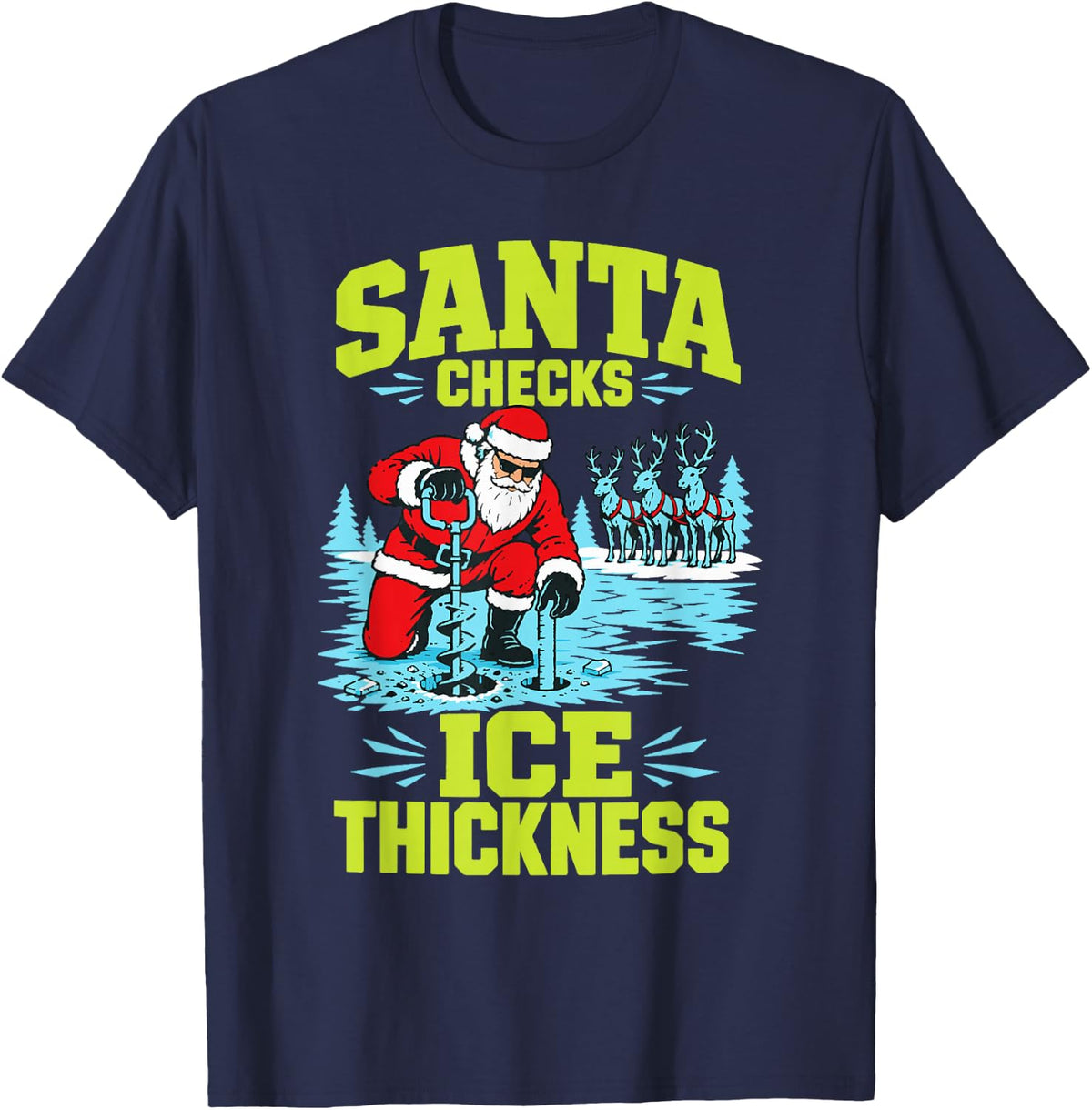 Santa Checks Ice Thickness Christmas Fishing T-Shirt - Navy Blue