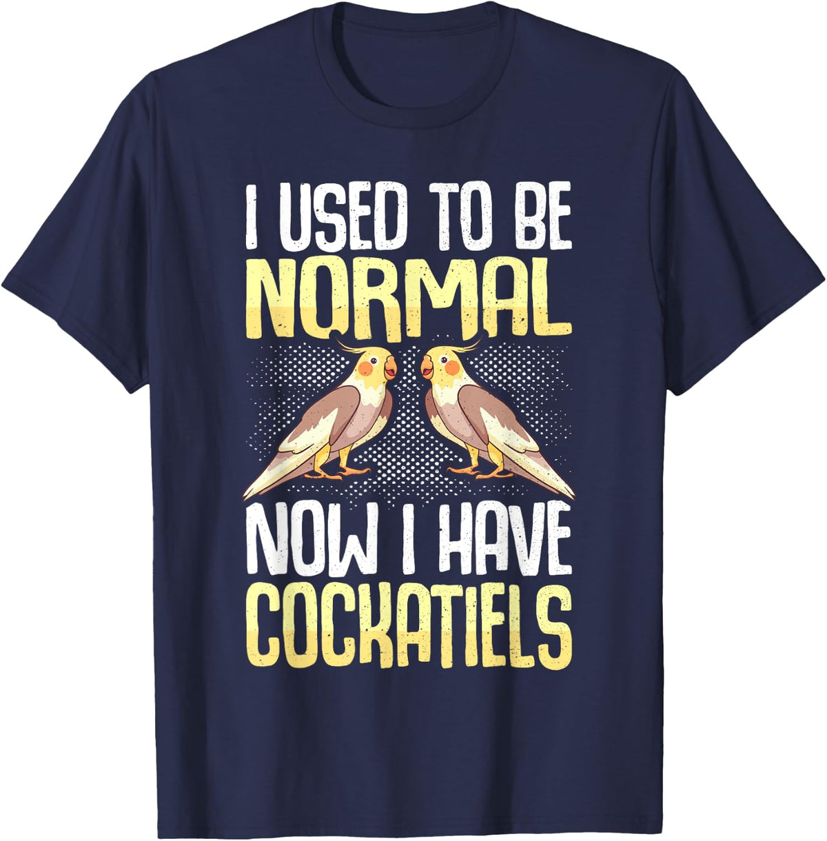 Cockatiel Owner Saying Cockatoo Parrot Weiro Bird Lover T-Shirt - Navy Blue