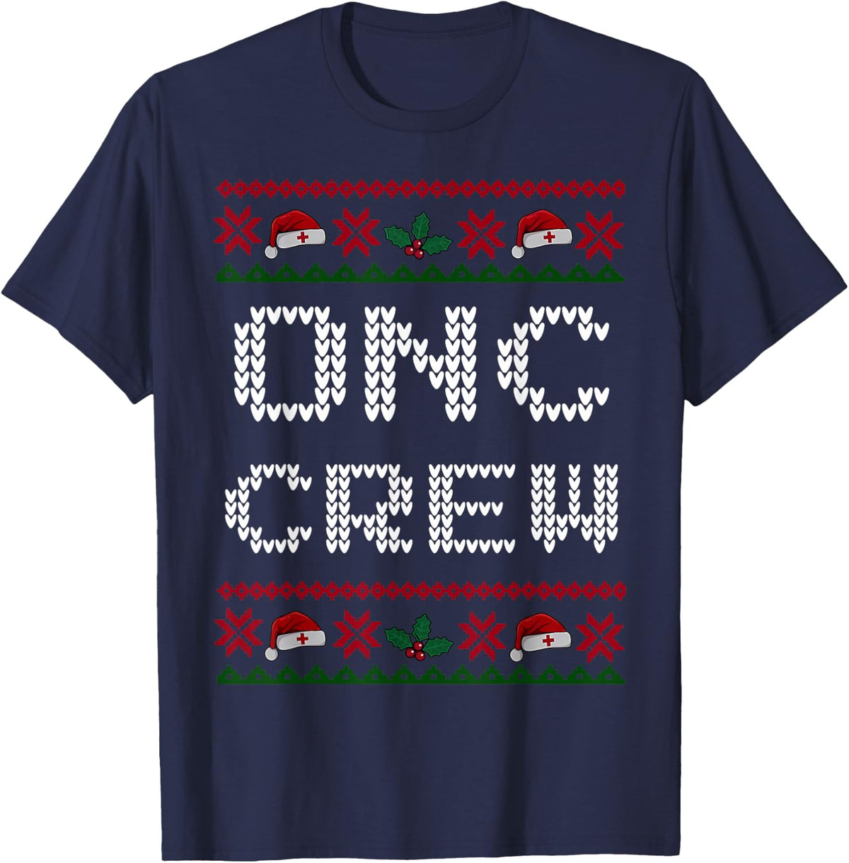 Christmas ONC Crew Nurse Oncology Medical Assistant Ugly T-Shirt - Navy Blue