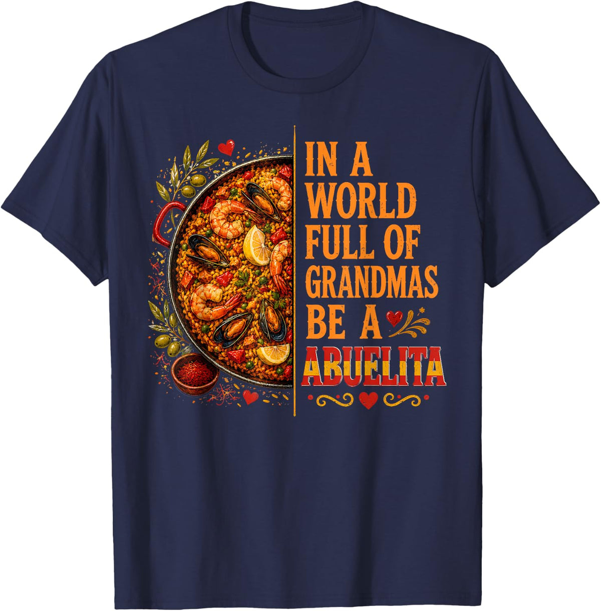 in A World Full of Grandmas Be Abuelita Spanish Food Abuela T-Shirt - Navy Blue