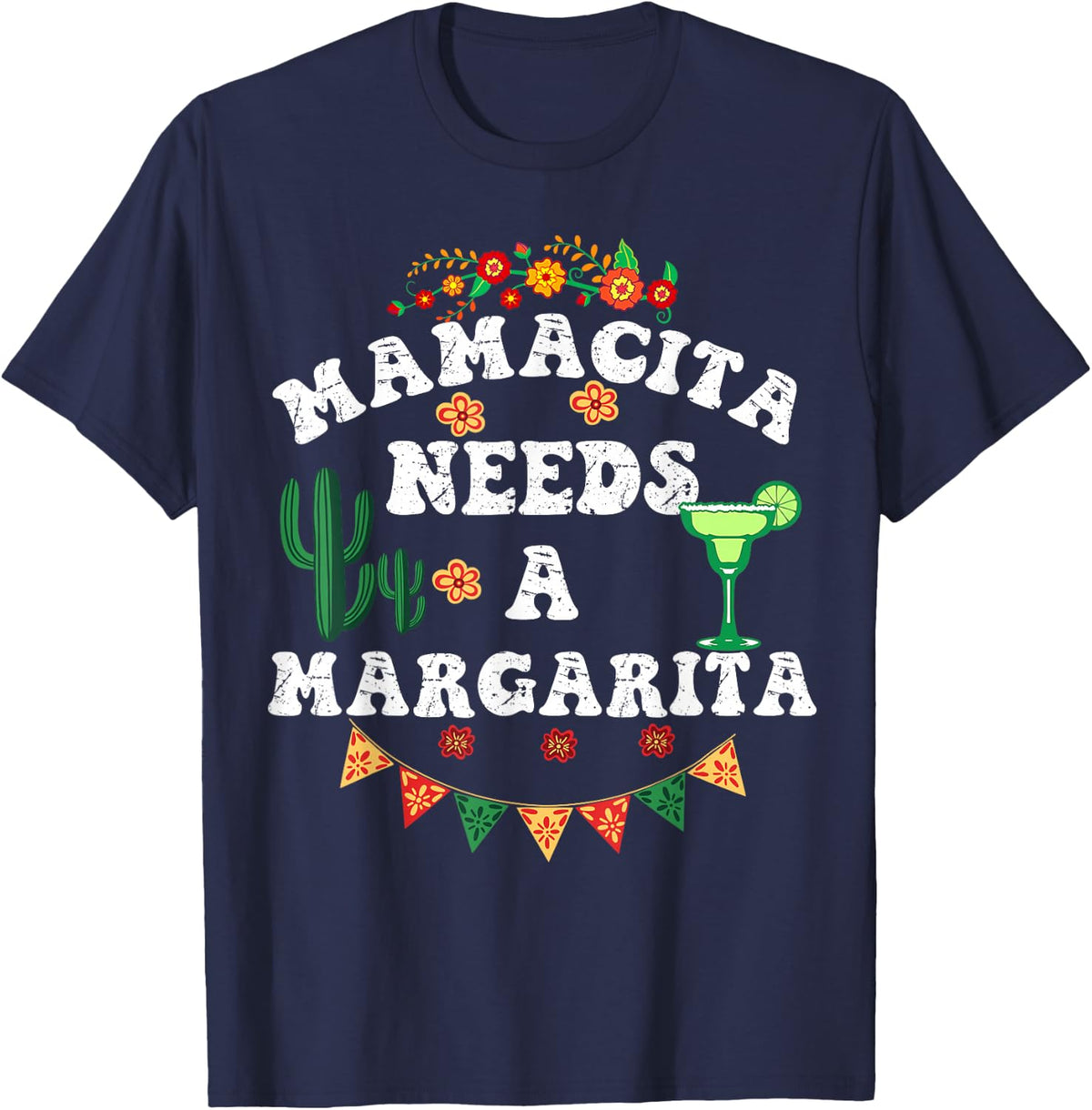 Mamacita Needs A Margarita, Mama Needs A Margarita T-Shirt - Navy Blue