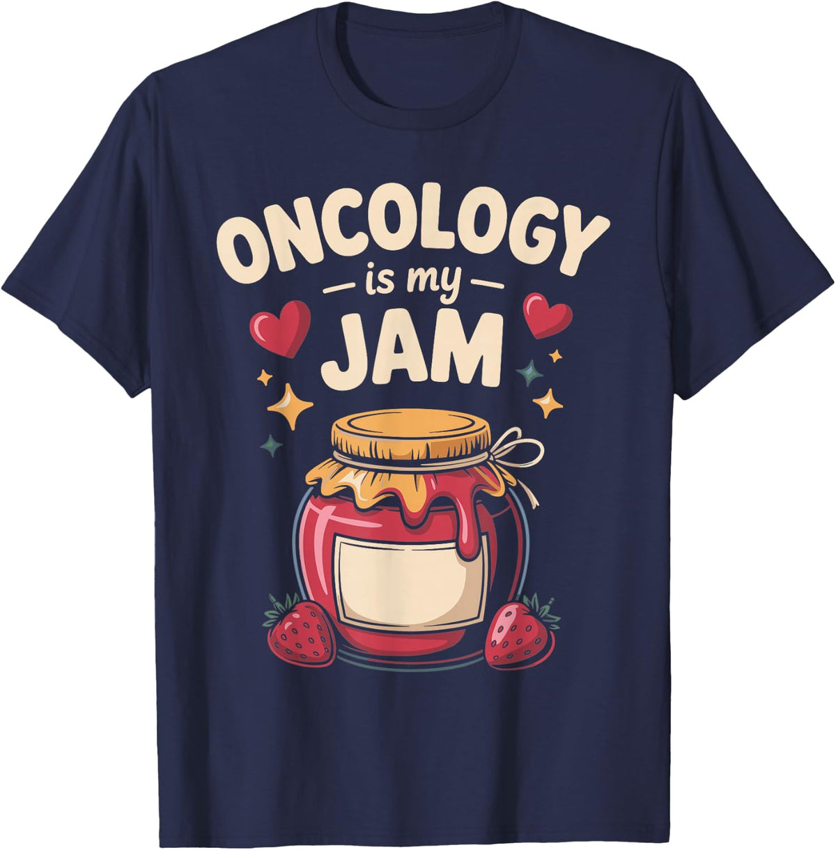 Oncology is My Jam Nurse Cancer Care T-Shirt - Navy Blue