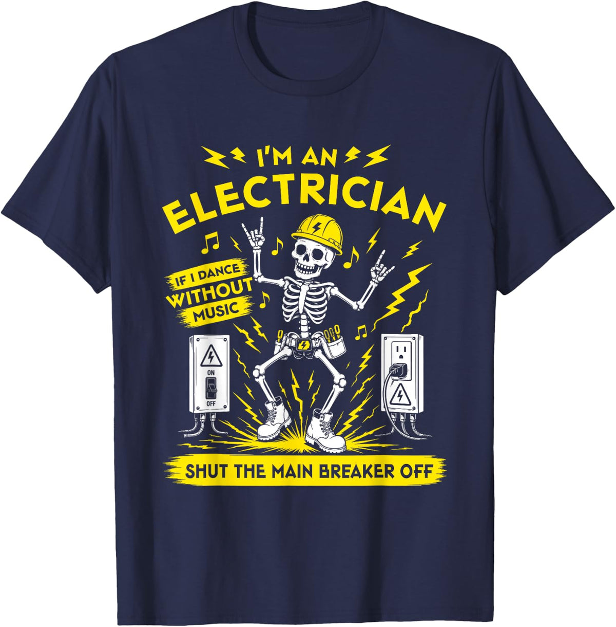 Electrician Skeleton High Voltage Main Breaker Funny Humor T-Shirt - Navy Blue