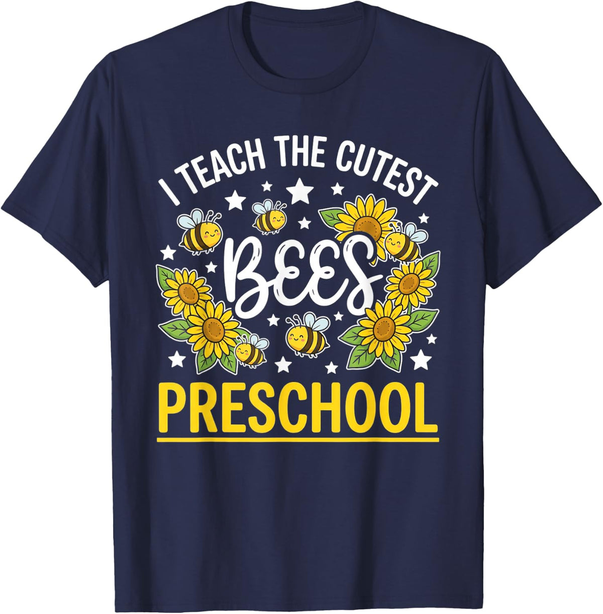 I Teach The Cutest Bees Preschool Teacher T-Shirt - Navy Blue