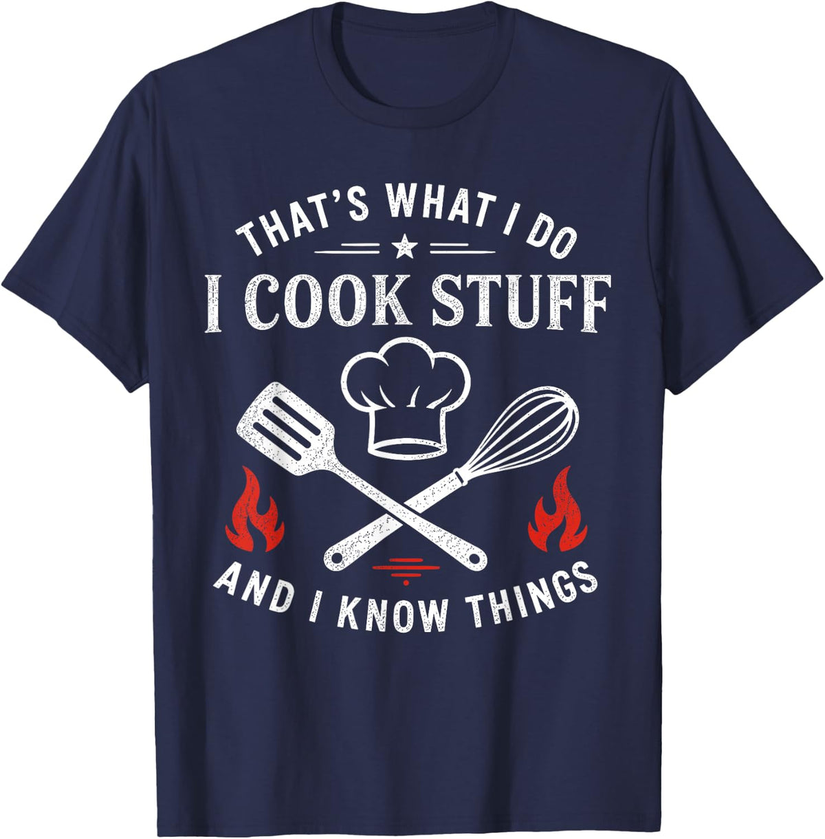 Funny Cook Stuff Know Things Chef Cooking Baker Kitchen T-Shirt - Navy Blue