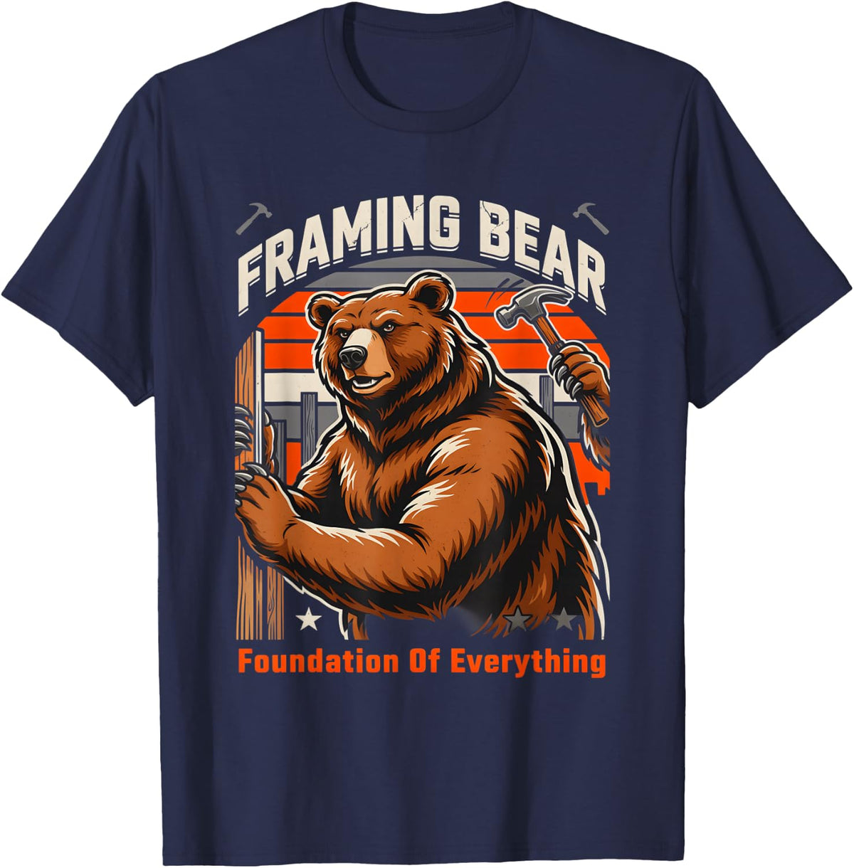 Framing Bear Foundation of Everything Carpenter T-Shirt - Navy Blue