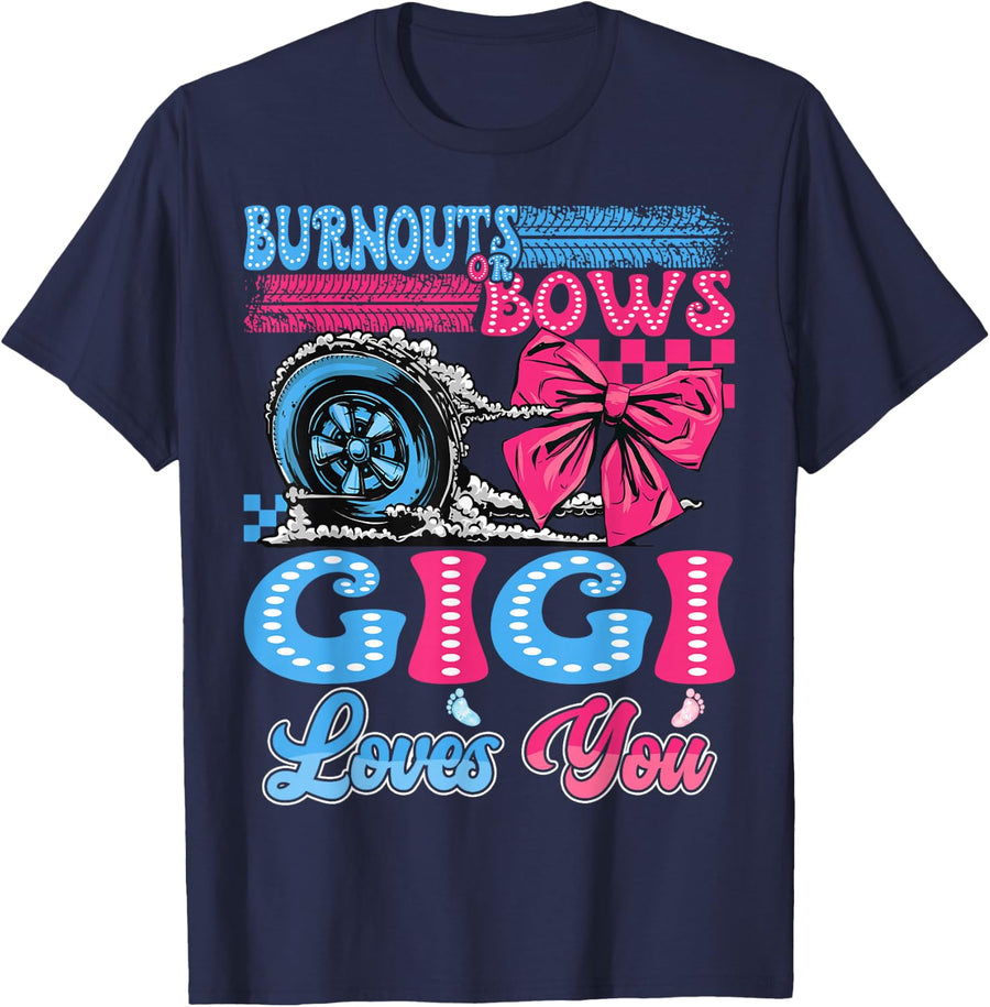 Burnouts or Bows Gigi Loves You Gender Reveal Party T-Shirt - Navy Blue