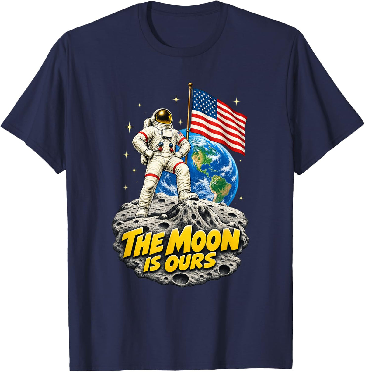 Cool Comic Astronaut Flag Funny USA Space The Moon is Ours T-Shirt - Navy Blue