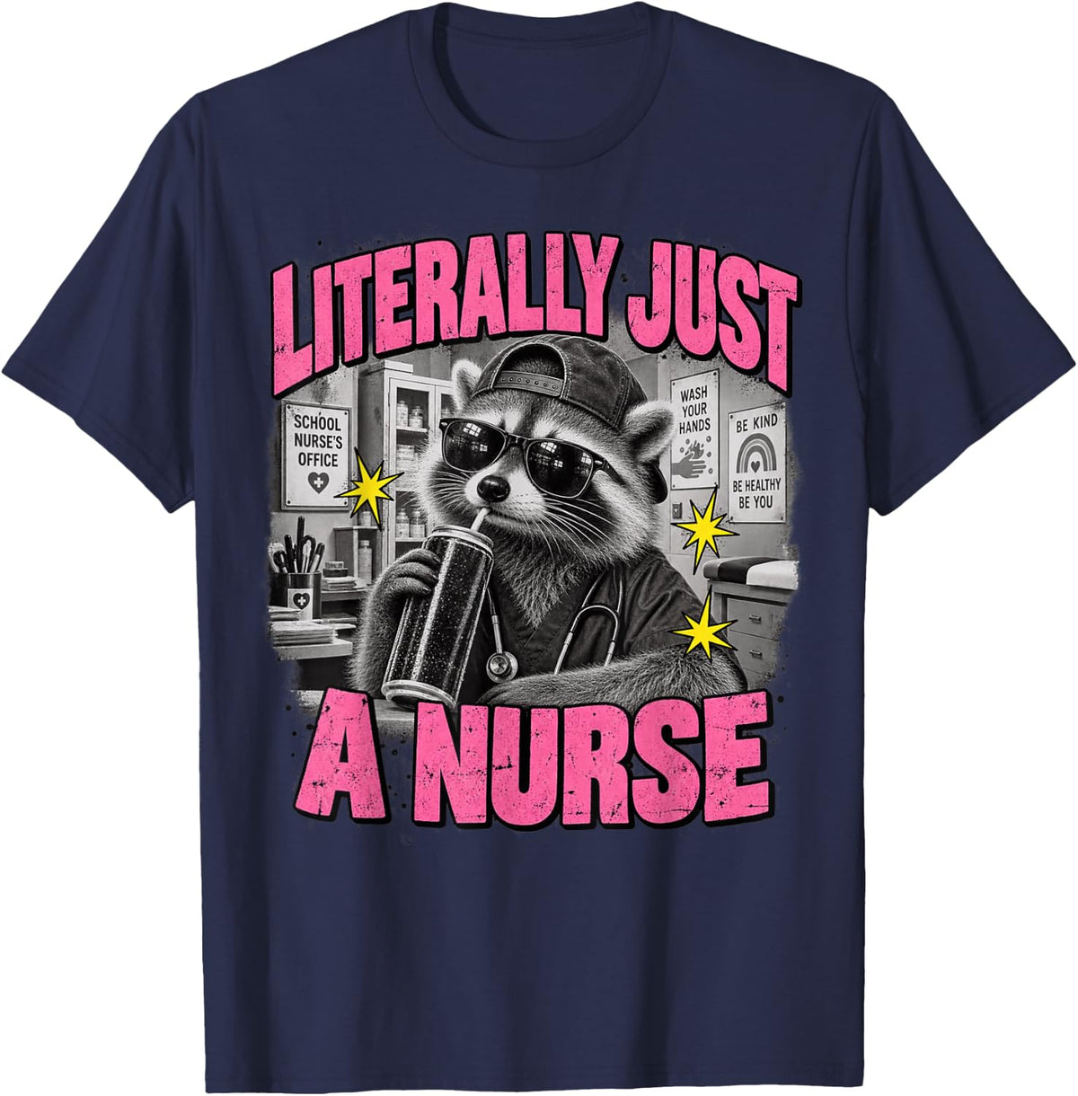 Literally Just A Nurse Funny Raccoon School Nurse Office T-Shirt - Navy Blue