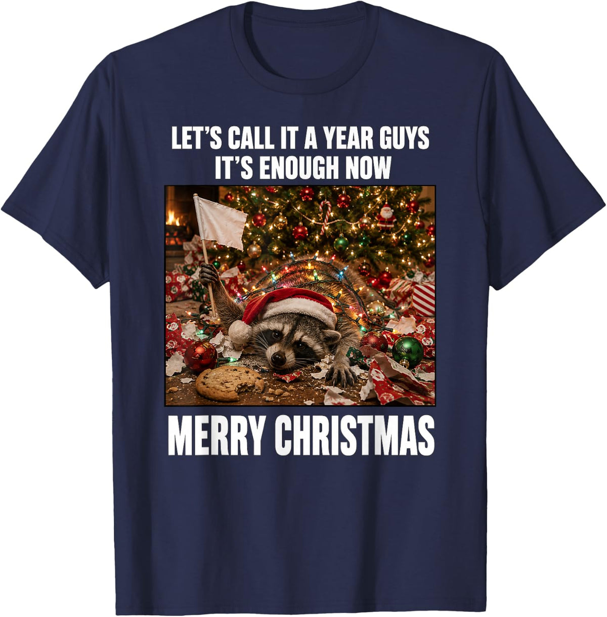 Lets Call It A Year Guys Funny Raccoon Meme Dank Trash Panda T-Shirt - Navy Blue