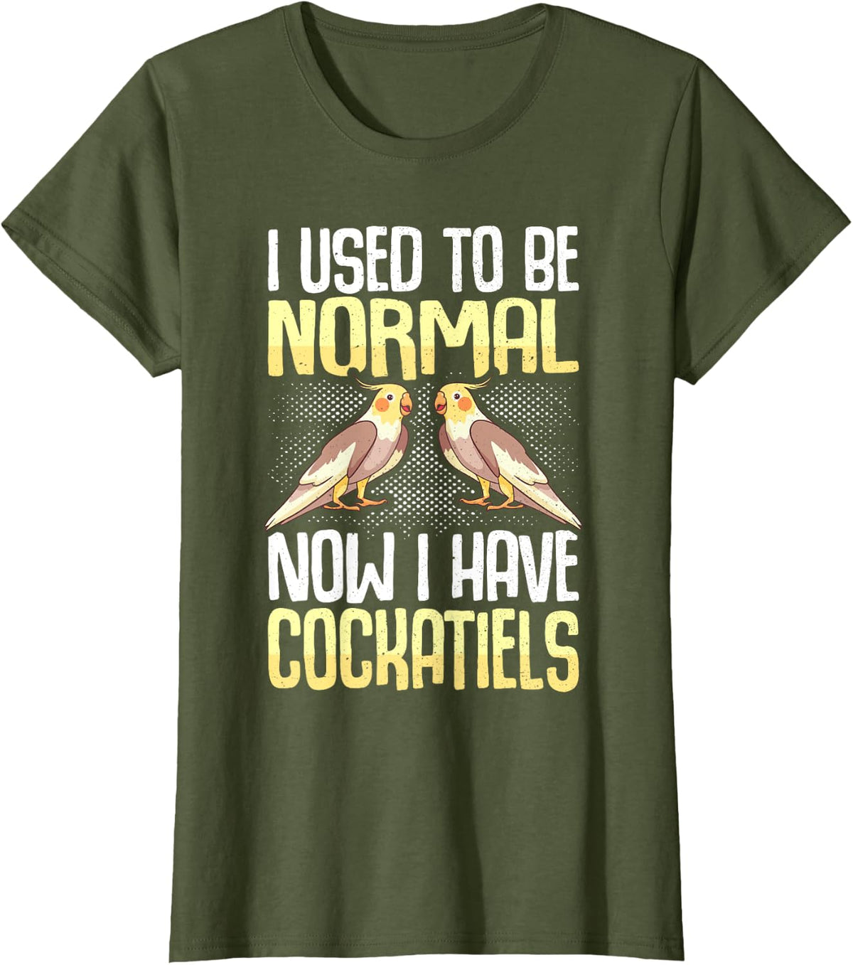 Cockatiel Owner Saying Cockatoo Parrot Weiro Bird Lover T-Shirt - Olive Green