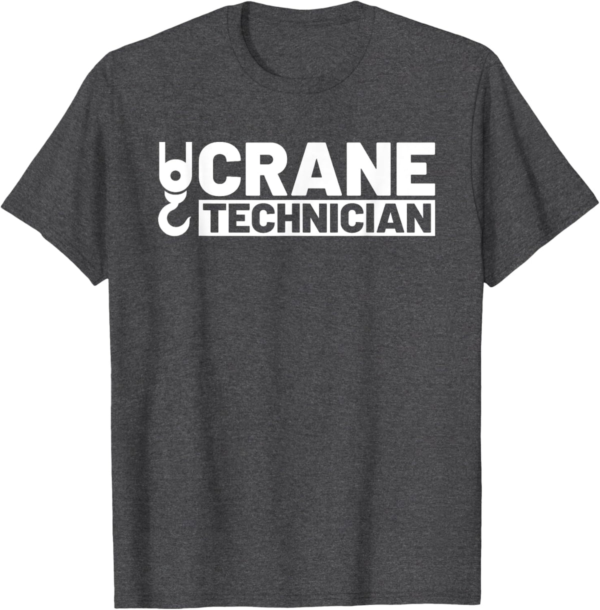 Crane Mechanic Heavy Equipment Job Title Crane Technician T-Shirt - Dark Heather Grey