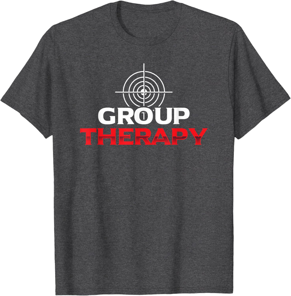Target Shooting Gun Lover Enthusiast Group Therapy T-Shirt - Dark Heather Grey